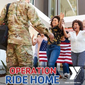 A smiling military service member in uniform approaches a joyful group of family members, including two women with arms open wide, ready to embrace him. An American flag is held in the background. Text overlay reads 'Operation Ride Home' with the ASYMCA logo.